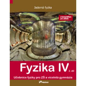 Fyzika IV 2. díl s komentářem pro učitele -  Tomáš Kopřiva