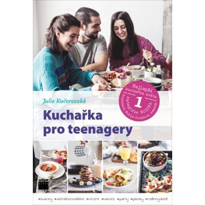 Kuchařka pro teenagery -  Julie Kučerovská