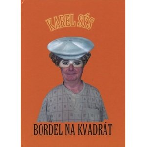 Bordel na kvadrát -  Karel Sýs
