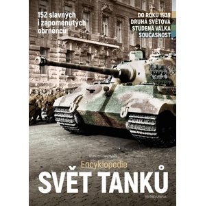 Encyklopedie Svět tanků -  PhDr. Ivo Pejčoch
