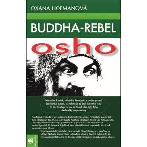 Buddha-rebel Osho -  Oxana Hofmanová