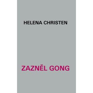 Zazněl gong -  Helena Christen