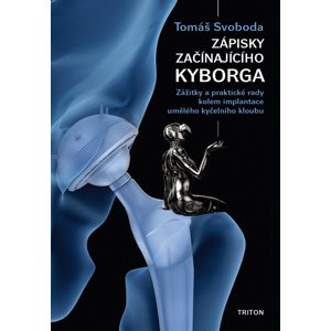 Zápisky začínajícího kyborga -  Tomáš Svoboda
