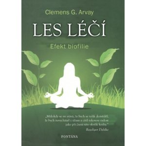 Les léčí -  Clemens G. Arvay