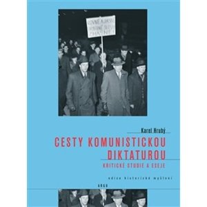 Cesty komunistickou diktaturou -  Karel Otto Hrubý