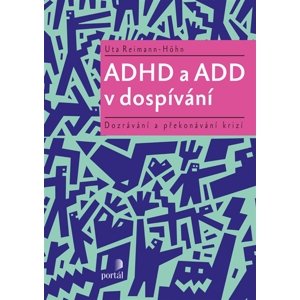 ADHD a ADD v dospívání -  Alena Bezděková