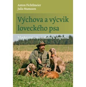 Výchova a výcvik loveckého psa -  Julia Numssen