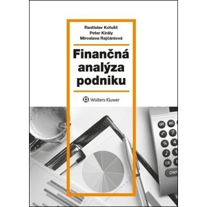 Finančná analýza podniku -  Rastislav Kotulič