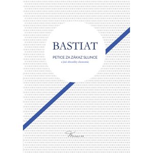 Petice za zákaz slunce -  Frederic Bastiat
