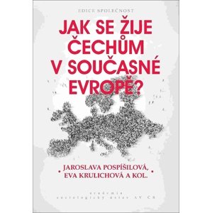 Jak se žije Čechům v současné Evropě? -  Jaroslava Pospíšilová