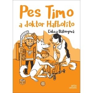 Pes Timo a doktor Hafbolíto -  Ľubica Bátoryová