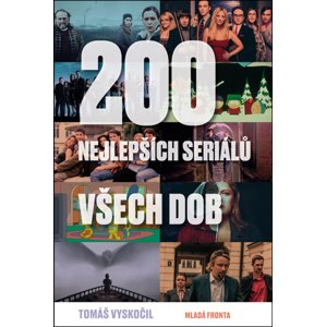 200 nejlepších seriálů všech dob -  Tomáš Vyskočil