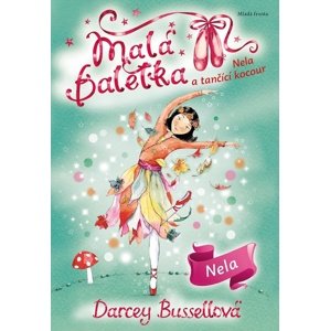 Malá baletka Nela -  Darcey Bussellová