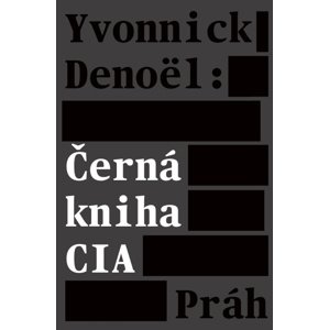Černá kniha CIA -  Denoël Yvonnick