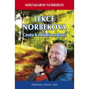 Lekce Norbekova -  Mirzakarim Norbekov