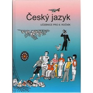 Český jazyk 8. ročník učebnice -  Vladimíra Bičíková