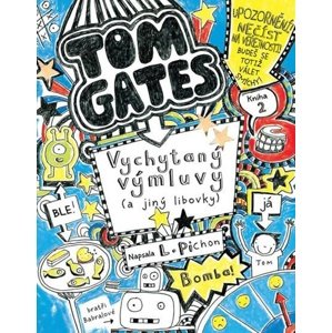 Tom Gates Vychytaný výmluvy (a jiný libovky) -  Liz Pichon