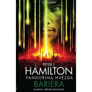 Pandořina hvězda Bariéra -  Peter F. Hamilton