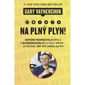 Na plný plyn -  Gary Vaynerchuk