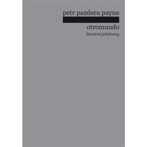 Otromundo -  Petr Pazdera Payne