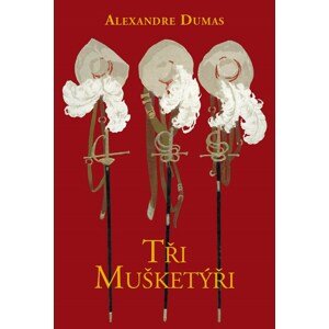 Tři mušketýři -  Alexander Dumas ml.