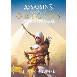 Assassin's Creed Pouštní přísaha -  Oliver Bowden
