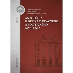 Antológia k dejinám právneho a politického myslenia -  Jarmila Chovancová