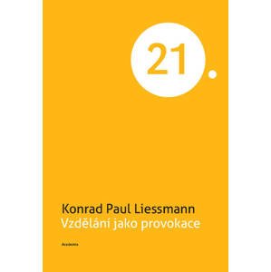 Vzdělání jako provokace -  Konrad Paul Lessmann