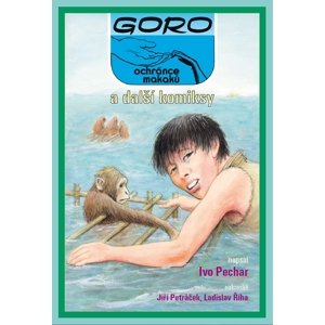Goro Ochránce makaků a další komiksy -  Ladislav Říha