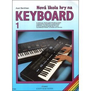 Nová škola hry na keyboard 1 -  Axel Benthien