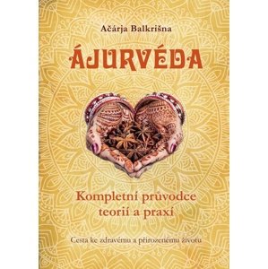 Ajurvéda -  Ačárja Balkrišna