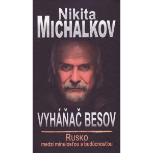 Vyháňač besov -  Nikita Michalkov