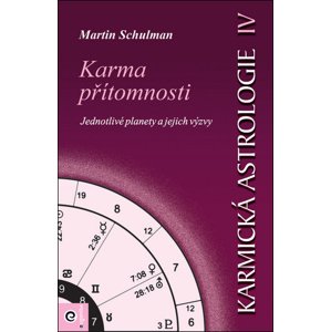 Karmická astrologie 4 -  Martin Schulman