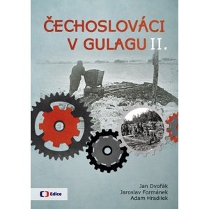 Čechoslováci v Gulagu II. -  Jaroslav Formánek