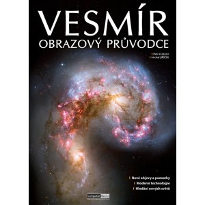 Vesmír Obrazový průvodce -  Ing. Michal Jiříček