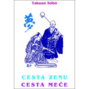 Cesta zenu cesta meče -  Takuan Soho