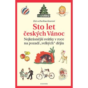 Sto let českých Vánoc -  Petr Koura