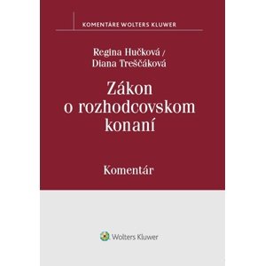 Zákon o rozhodcovskom konaní -  Regina Hučková