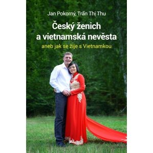 Český ženich a vietnamská nevěsta -  Tran Thi Thu