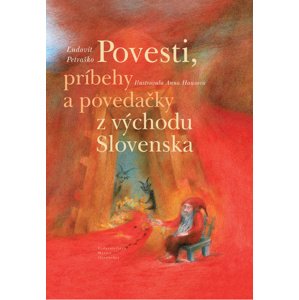Povesti, príbehy a povedačky z východu Slovenska -  Anna Hausová