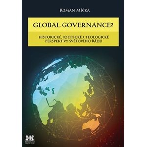 Global goverance? -  Roman Míčka