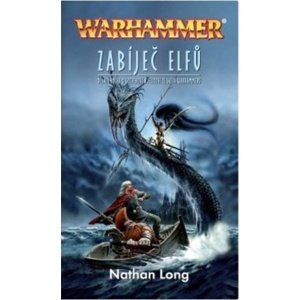Warhammer Zabíječ elfů -  Nathan Long