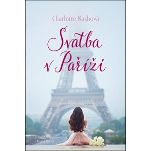 Svatba v Paříži -  Charlotte Nashová