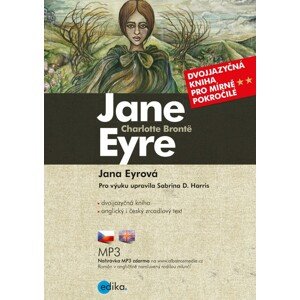 Jane Eyre Jana Eyrová -  Charlotte Brontë