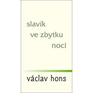 Slavík ve zbytku noci -  Václav Hons