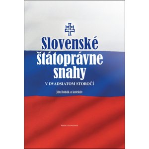 Slovenské štátoprávne snahy v dvadsiatom storočí -  Jan Vladislav