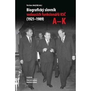 Komplet 2ks Biografický slovník vedoucích funkcionářů KSČ v letech 1921 - 1989 -  Petr Anev