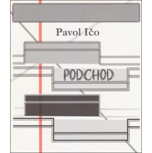 Podchod -  Pavol Ičo
