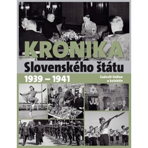 Kronika Slovenského štátu 1939 - 1941 -  Ľudovít Hallon