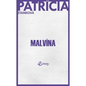 Malvína -  Patrícia Stanková